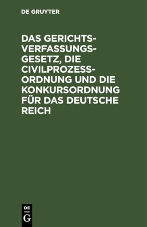 Das Gerichtsverfassungsgesetz, die Civilprozeβor – Amtliche Ausgabe. Mit Sachregister