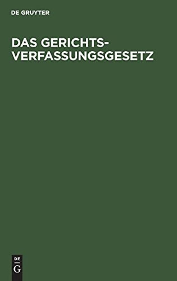 Das Gerichtsverfassungsgesetz – Amtliche Ausgabe mit Sachregister
