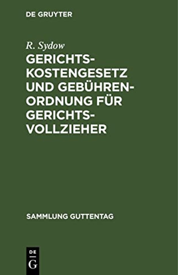 Gerichtskostengesetz und Gebührenordnung für Ger – Nebst der Novelle vom 29. Juni 1881. Gebührenordnung für Zeugen und Sachverständige. Te