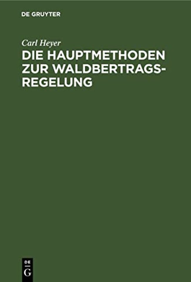 Die Hauptmethoden zur Waldbertrags–Regelung