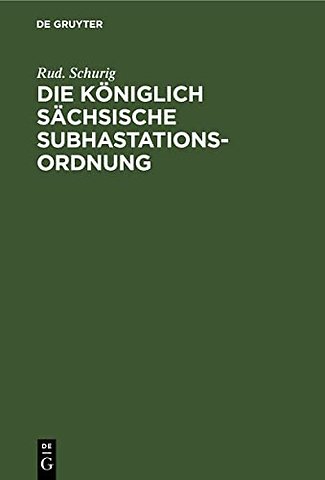 Die Königlich sächsische Subhastationsordnung – Nachtrag zum Kommentar