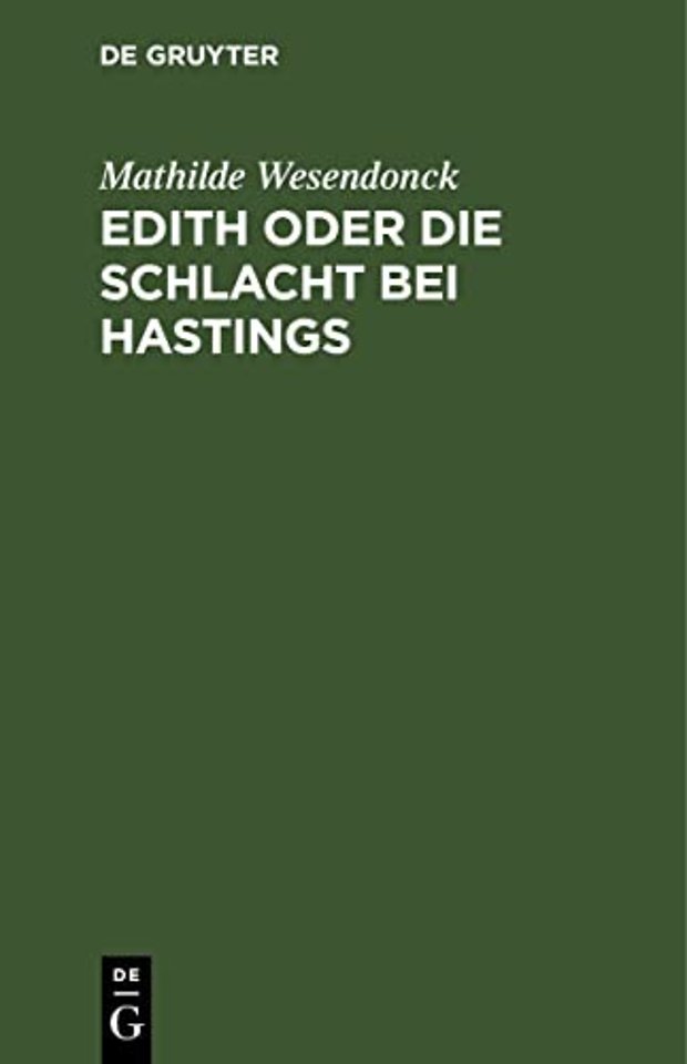 Edith oder die Schlacht bei Hastings – Ein Trauerspiel