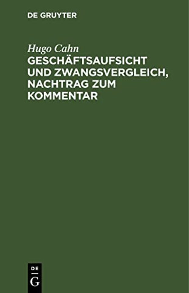 Geschäftsaufsicht und Zwangsvergleich, Nachtrag – Bekanntmachung über die Geschäftsaufsicht zur Abwendung des Konkurses vom 14. Dezember 1916 in d