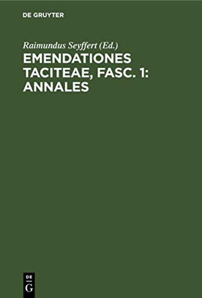 Emendationes Taciteae, Fasc. 1: Annales