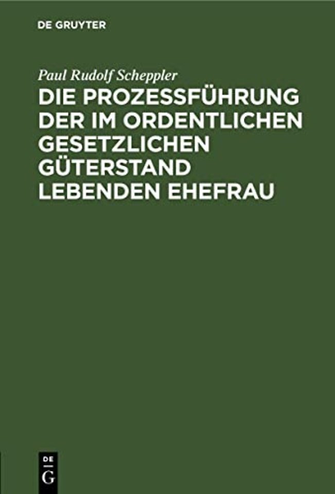 Die Prozessführung der im ordentlichen gesetzlichen Güterstand lebenden Ehefrau