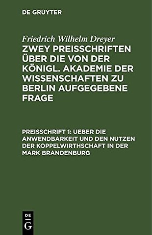 Ueber die Anwendbarkeit und den Nutzen der Koppe – Auf Veranlassung der Königlichen Akademie der Wissenschaften zu Berlin und von derselben gekrönt