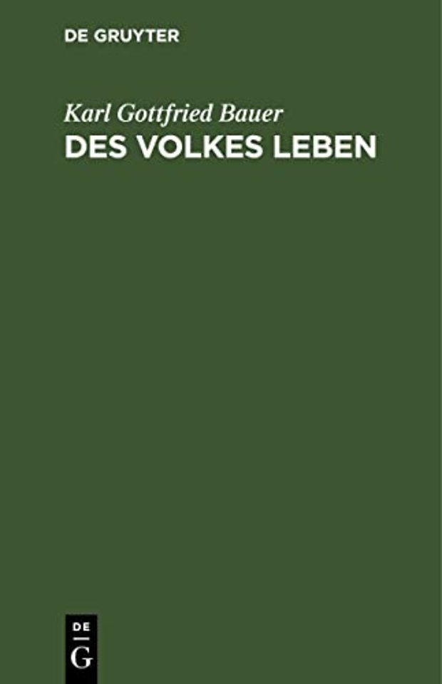 Des Volkes Leben – Ein Versuch zur Befreundung der Regierenden und der Regierten