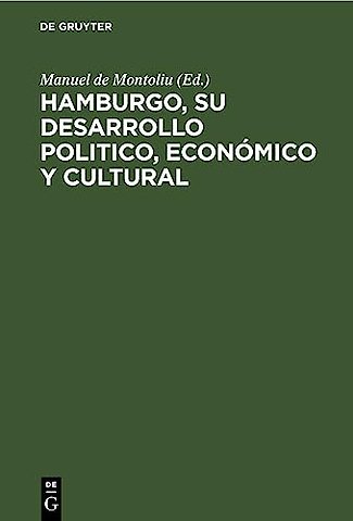 Hamburgo, su desarrollo politico, económico y cu – La Semana Transatlantica de Hamburgo, 17–27 Agosto de 1922