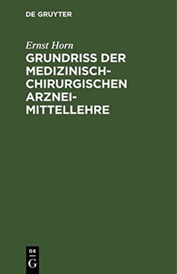 Grundriss der medizinisch–chirurgischen Arzneimittellehre