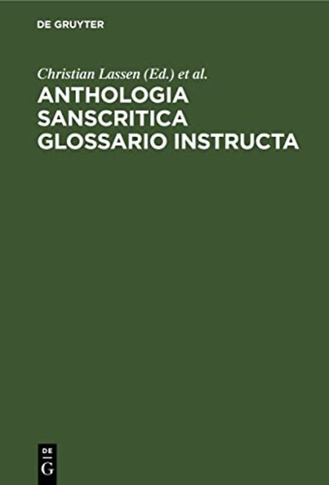 Anthologia sanscritica glossario instructa – In usum scolarum