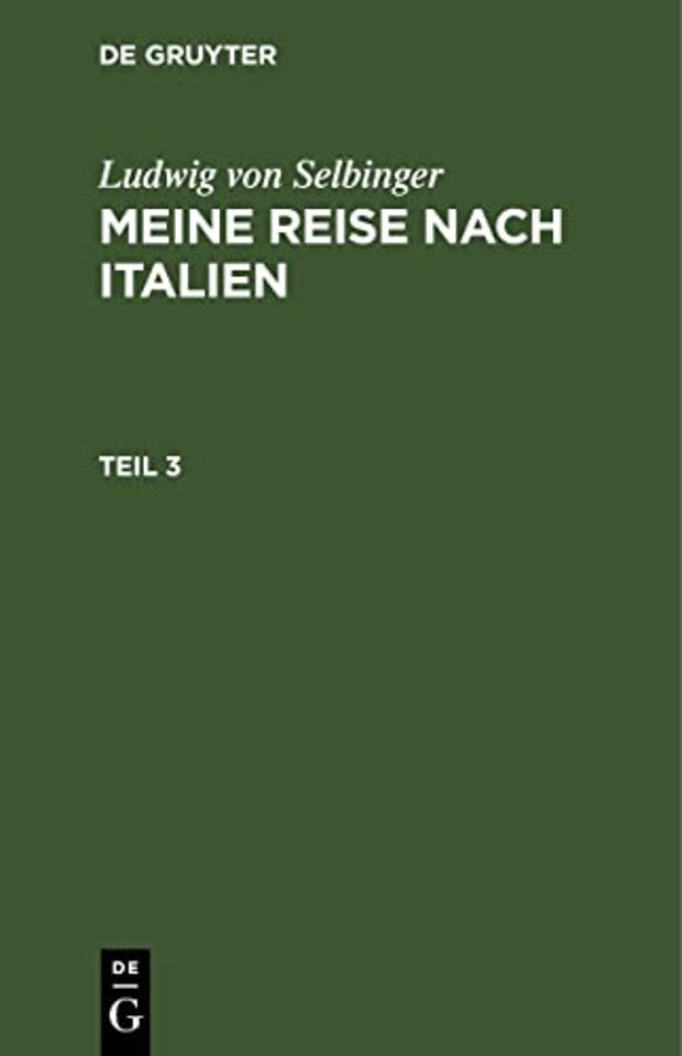 Ludwig Selbiger: Meine Reise nach Frankreich in den Jahren 1800 und 1801. Teil 3