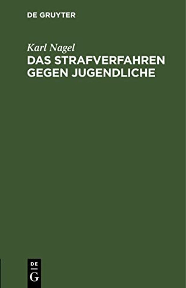 Das Strafverfahren gegen Jugendliche – insbesondere die Strafaussetzung nach der Allgemeinen Verfügung vom 14. März 1917 (JMBl. Nr.