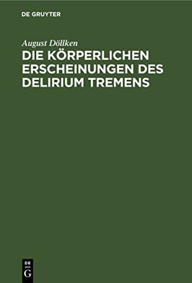 Die körperlichen Erscheinungen des Delirium trem – Klinische Studien