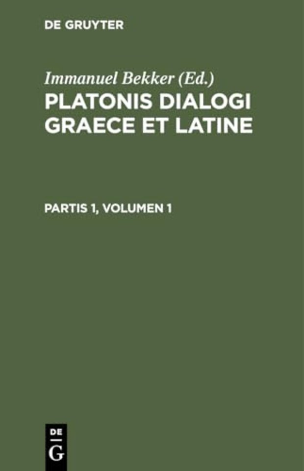 Platonis dialogi graece et latine. Partis 1, Volumen 1