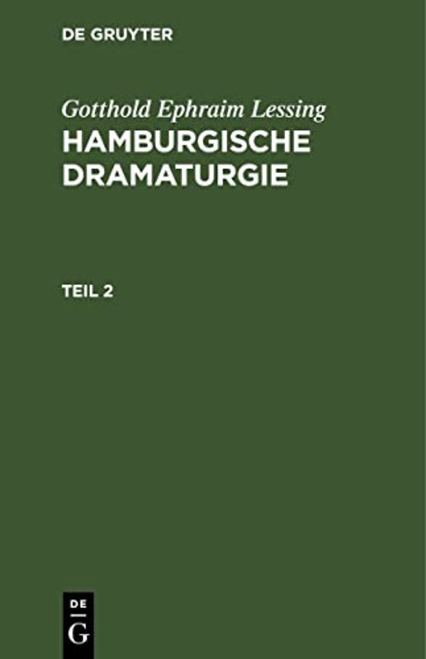 Gotthold Ephraim Lessing: Hamburgische Dramaturgie. Teil 2