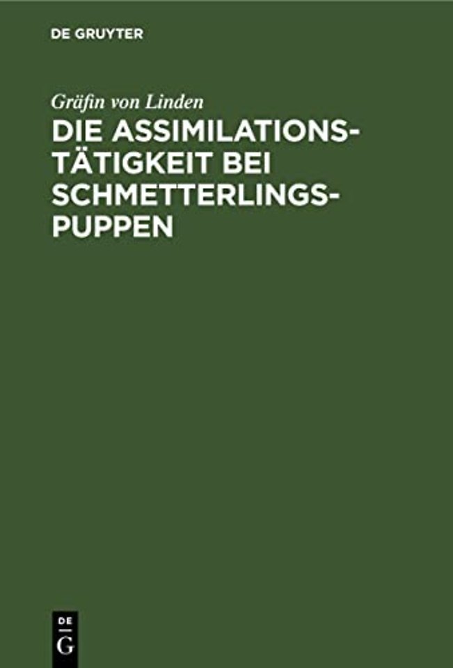 Die Assimilationstätigkeit bei Schmetterlings–Puppen