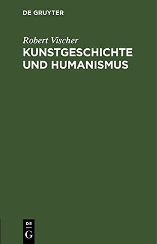 Kunstgeschichte und Humanismus – Beiträge zur Klärung