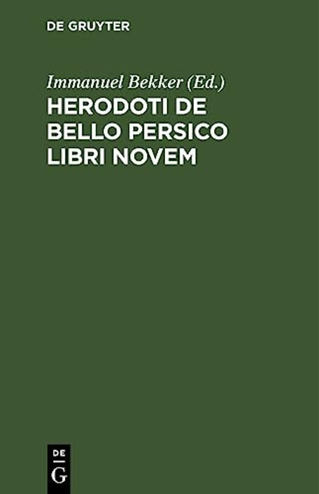 Herodoti De Bello Persico libri novem