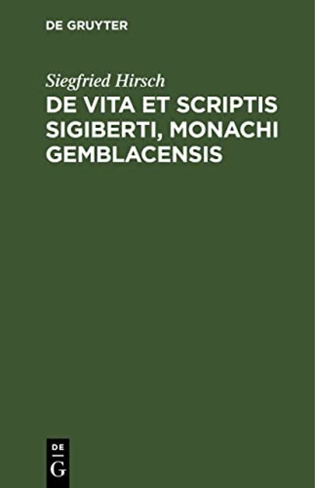 De vita et scriptis Sigiberti, monachi Gemblacensis