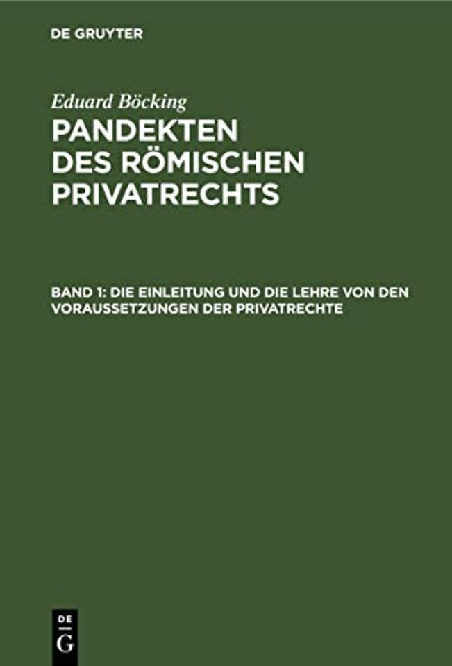 Die Einleitung und die Lehre von den Voraussetzungen der Privatrechte