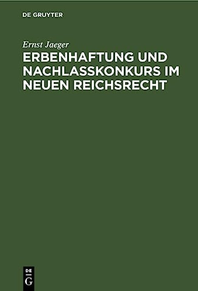 Erbenhaftung und Nachlaβkonkurs im neuen Reichsrecht