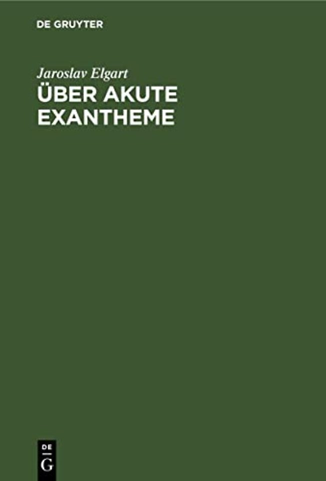 Über akute Exantheme – Neue Methode ihrer Prophylaxe