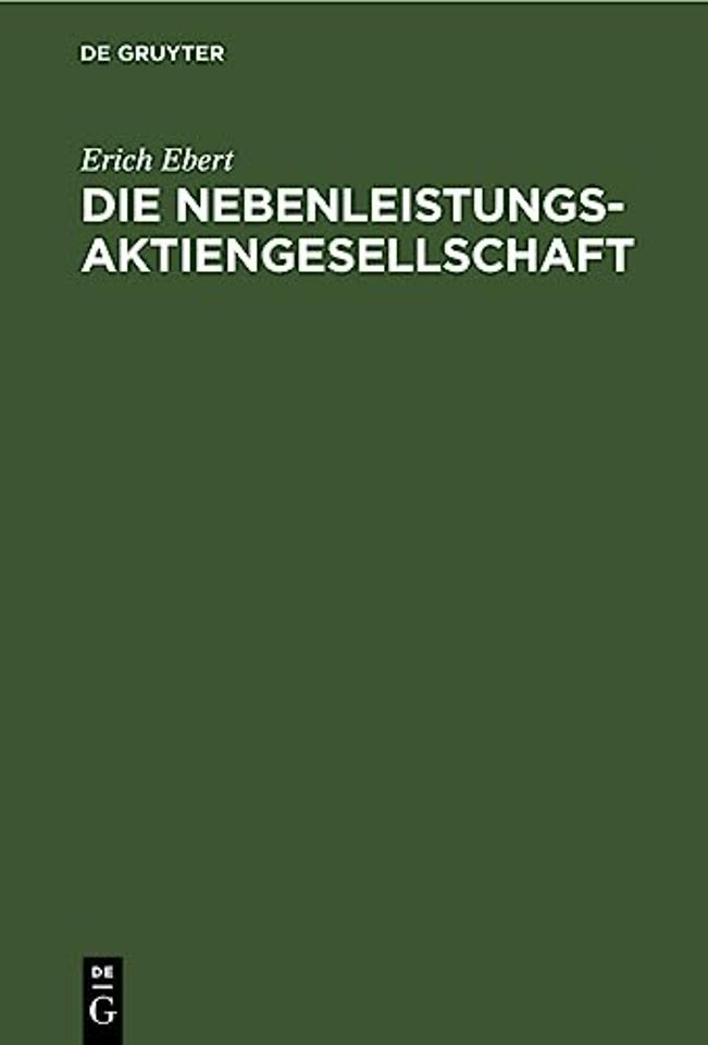 Die Nebenleistungs–Aktiengesellschaft