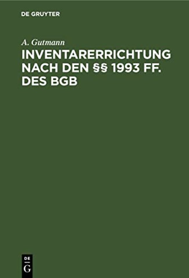 Inventarerrichtung nach den §§ 1993 ff. des BGB – Ein Rechtsbehelf bei zweifelhafter Nachlaβsolvenz