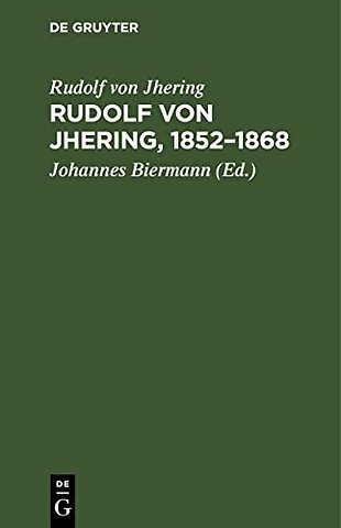 Rudolf von Jhering, 1852–1868 – Briefe und Erinnerungen