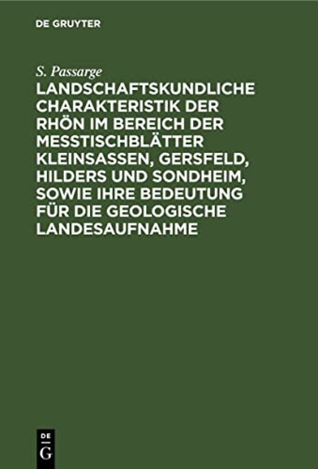 Landschaftskundliche Charakteristik der Rhön im Bereich der Meβtischblätter Kleinsassen, Gersfeld, Hilders und Sondheim, sowie ihre Bedeutu