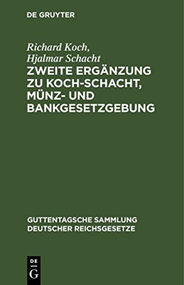 Zweite Ergänzung zu Koch–Schacht, Münz– und Bankgesetzgebung