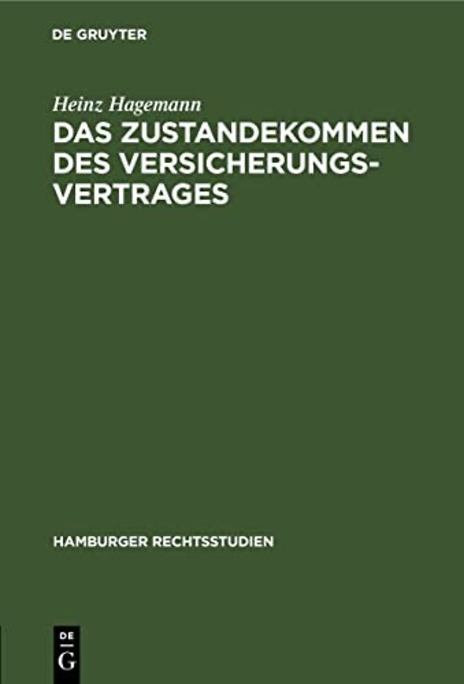 Das Zustandekommen des Versicherungsvertrages