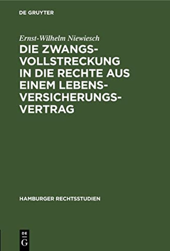 Die Zwangsvollstreckung in die Rechte aus einem Lebensversicherungsvertrag