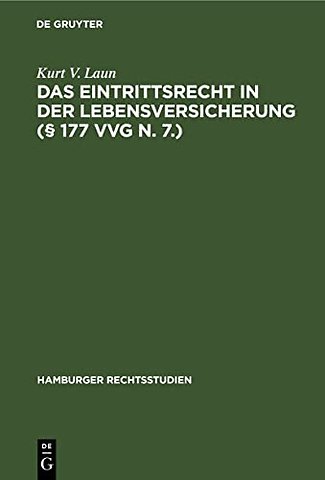 Das Eintrittsrecht in der Lebensversicherung (§ 177 VVG n. 7.)