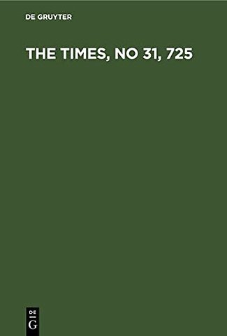 The Times, No 31, 725 – Als Lesebuch für Vorgerücktere