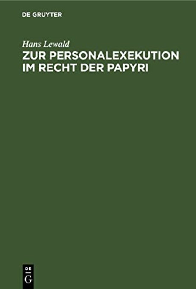 Zur Personalexekution im Recht der Papyri