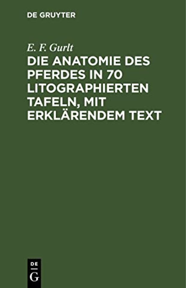 Die Anatomie des Pferdes in 70 litographierten T – [Text]
