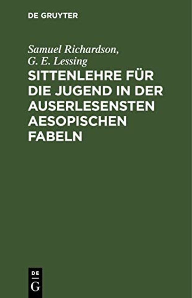 Sittenlehre für die Jugend in der auserlesensten – mit dienlichen Betrachtungen zur Beförderung der Religion und der allgemeinen Menschenliebe vorgest