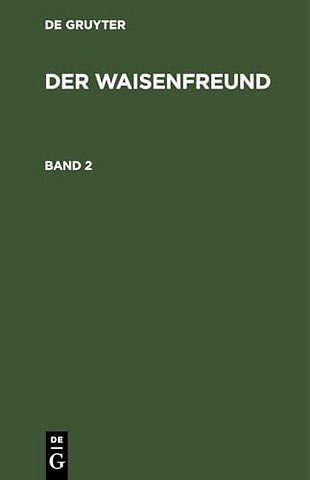 Der Waisenfreund. Band 2