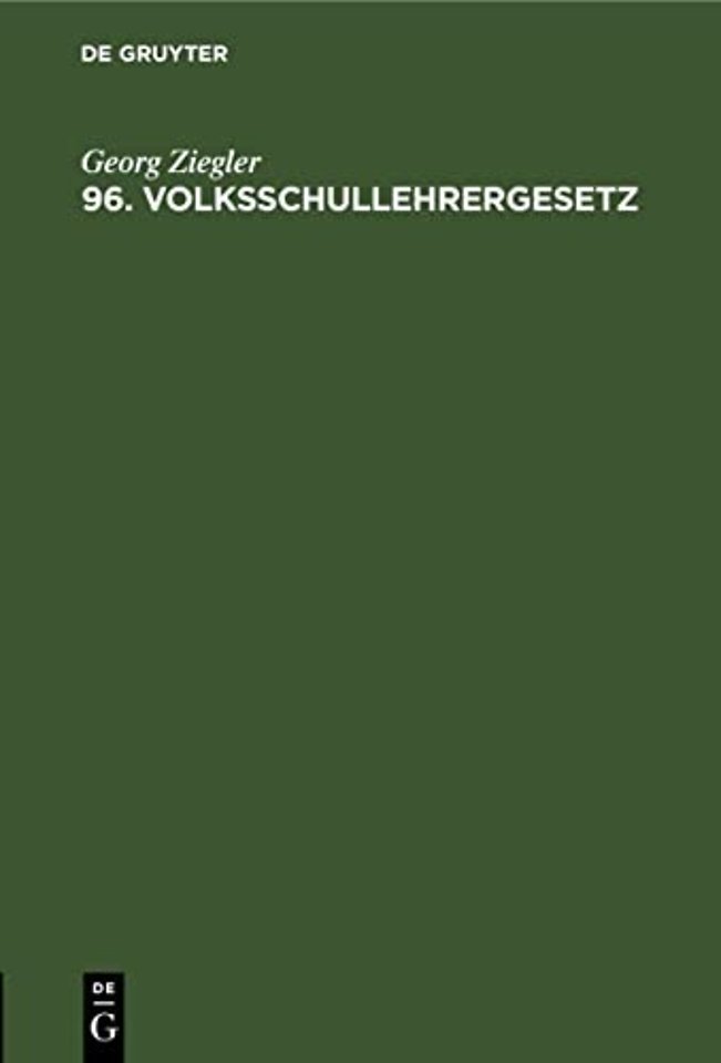 96. Volksschullehrergesetz – Vom 14. August 1914