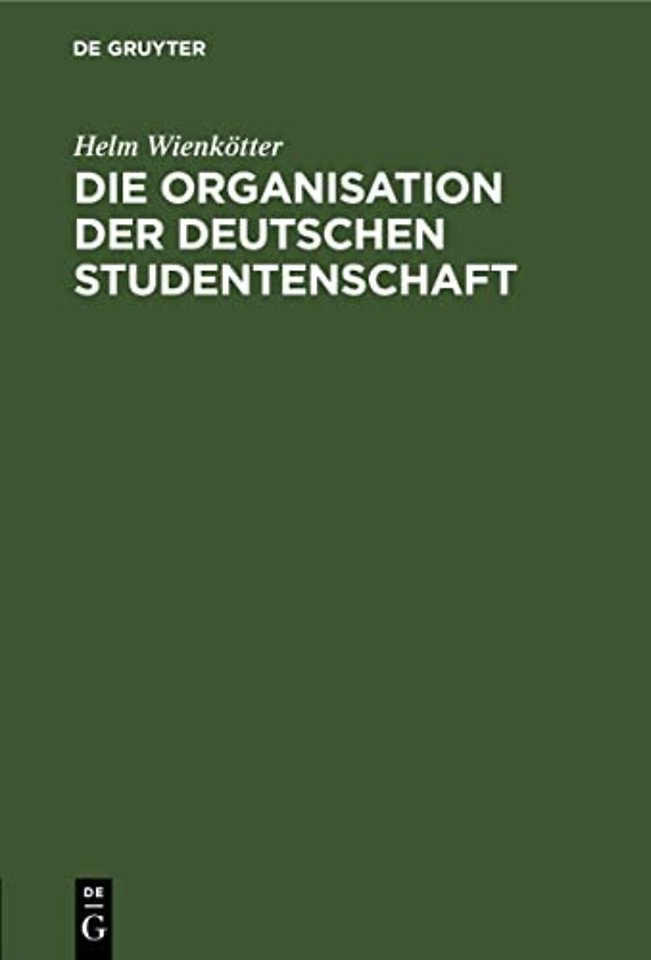 Die Organisation der deutschen Studentenschaft