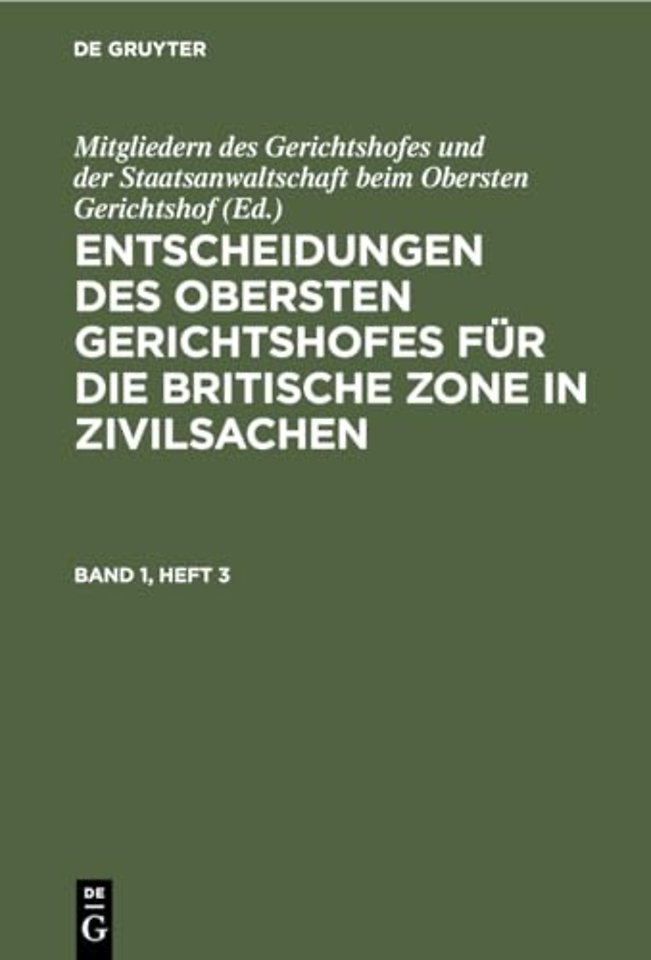 Entscheidungen des Obersten Gerichtshofes für die Britische Zone in Zivilsachen. Band 1, Heft 3