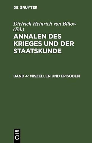 Annalen des Krieges und der Staatskunde. Band 4