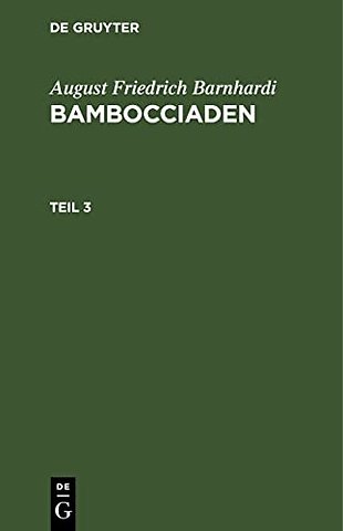 August Friedrich Barnhardi: Bambocciaden. Teil 3