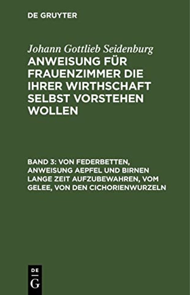 Von Federbetten, Anweisung Aepfel und Birnen lan – Verzeichniβ, zu welcher Jahreszeit einige Gewächse, Fische, Fleisch, ec. beym Verspeisen den