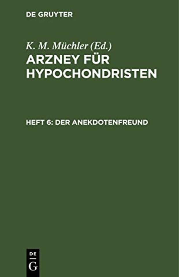 Der Anekdotenfreund – Eine Sammlung von kleinen Erzählungen, Schwänken, Anekdoten, Einfällen, Epigrammen etc.