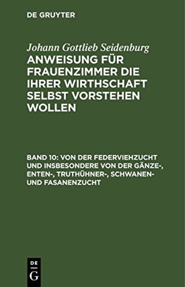 Von der Federviehzucht und insbesondere von der Gänze–, Enten–, Truthühner–, Schwanen– und Fasanenzucht