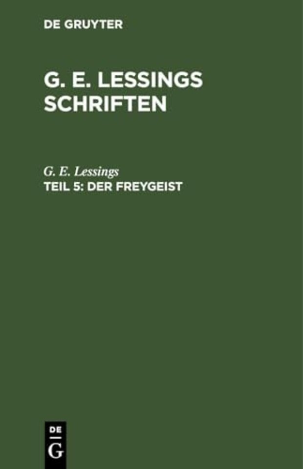 Der Freygeist – Ein Lustspiel in fünf Aufzügen