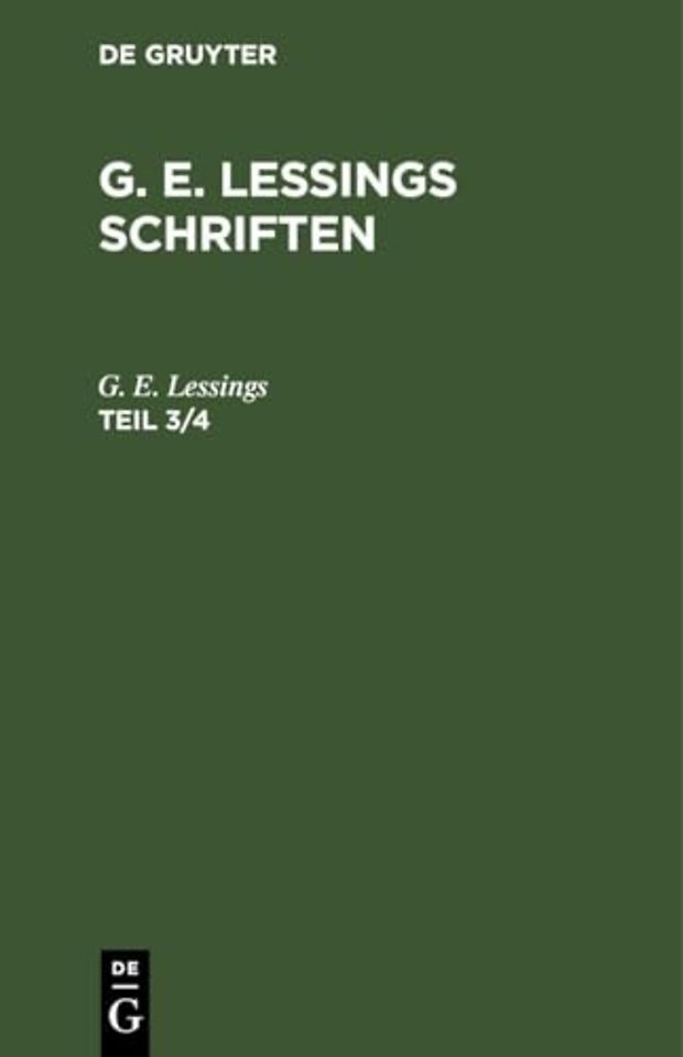 G. E. Lessings Schriften. Teil 3/4