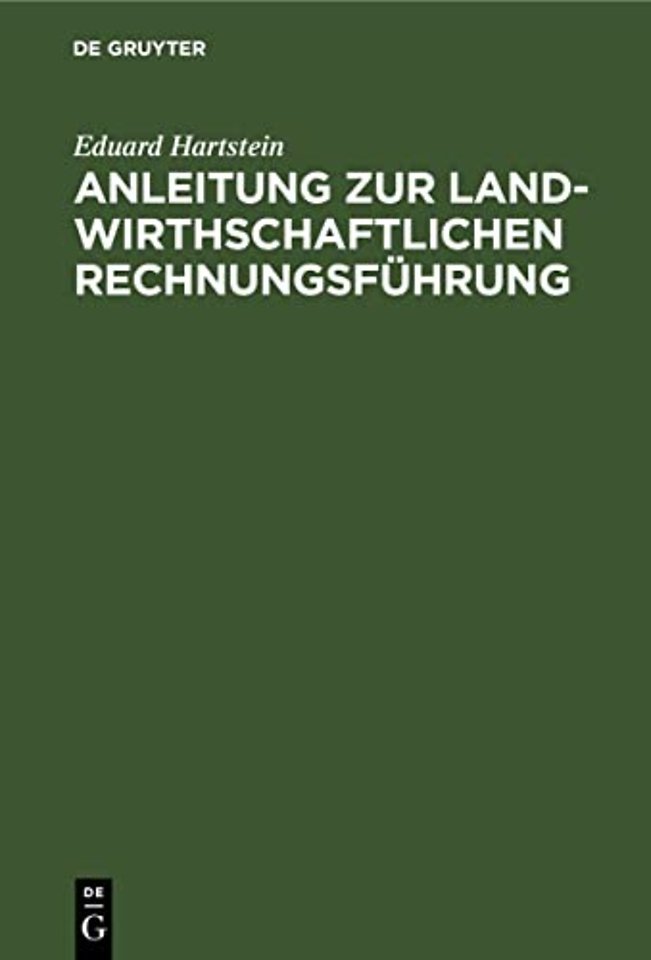 Anleitung zur landwirthschaftlichen Rechnungsführung